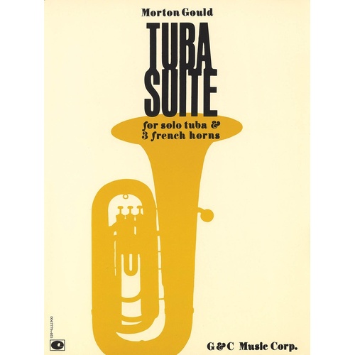 Gould Tuba Suite 4 Tuba and 3 F/Horns 
