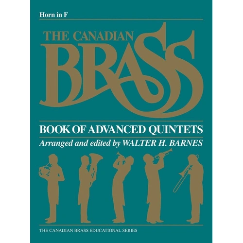 The Canadian Brass Book of Advanced Quintets for Horn