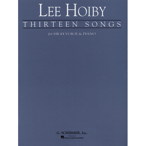 Schirmer - Lee Hoiby - 13 Songs For High Voice/Piano