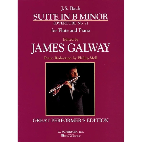 Bach - Suite in B Minor for Flute and Piano, Ed. Galway, G. Schirmer, 24 Pages, Great Performers Edition