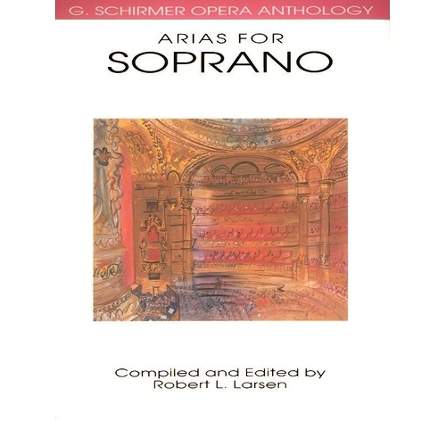 Arias for Soprano Ed Larsen G. Schirmer Opera Anthology Voice 208 Pages