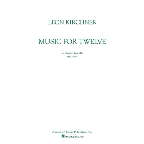 Kirchner - Music For Twelve Full Score