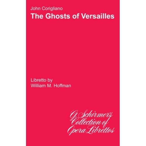 Corigliano - The Ghosts Of Versailles Libretto