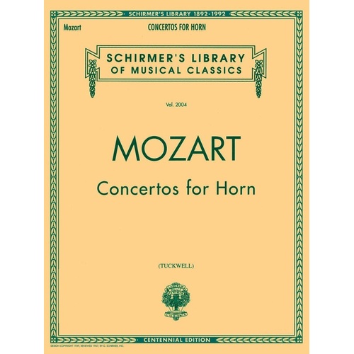 Mozart Concertos for Horn - Complete Works for Horn and Orchestra, Edited by Barry Tuckwell, G. Schirmer, 196 Pages