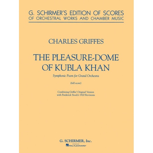 Schirmer - Griffes - Pleasure Dome Of Kubla Khan Full Score