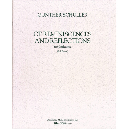 Schuller - Of Reminiscences And Reflections Full Score