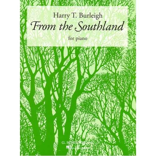 Burleigh From The Southland Piano Solo 