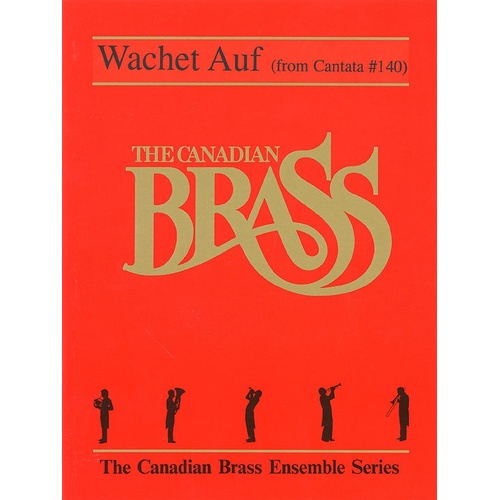 Wachet Auf Cantata 140 Canadian Brass Quintet (Music Score/Parts)