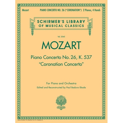Mozart Piano Concerto No. 26 K 537 for Two Pianos, Four Hands - G. Schirmer, 72 Pages