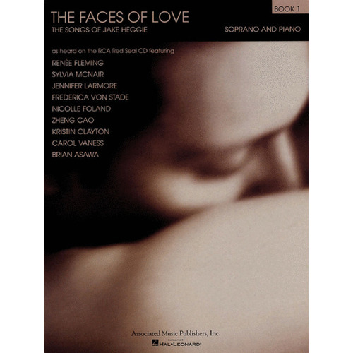 Heggie Faces Of Love Book 1 Sop/Piano 