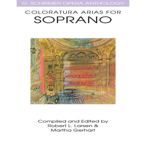 Schirmer - Coloratura Arias For Soprano Ed Larson