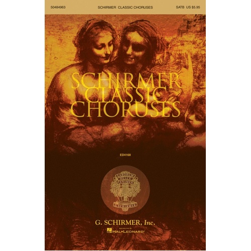 Schirmer - Schirmer Classic Choruses SATB Collection