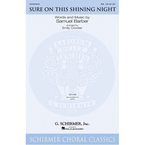 Sure On This Shining Night Choral Edition for SATB and SA, 8 Pages, Published by G. Schirmer, Inc.