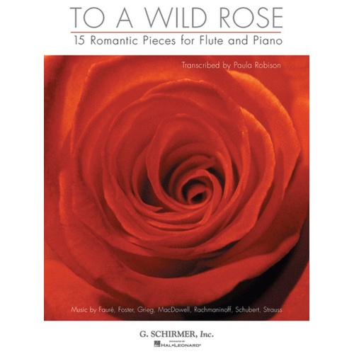 To A Wild Rose 15 Romantic Pieces Flute/Piano 