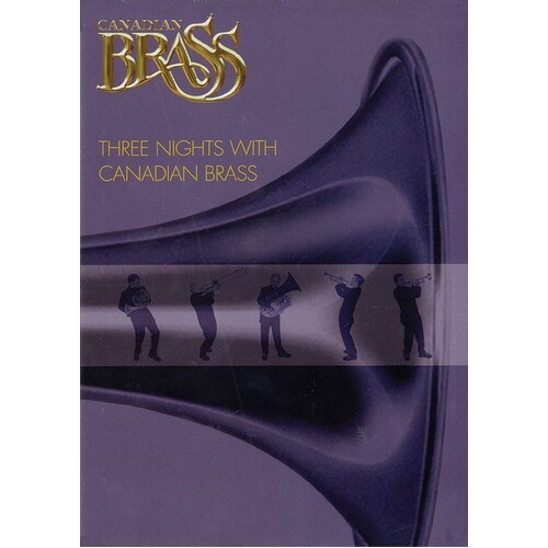 Three Nights With The Canadian Brass DVD (DVD Only)