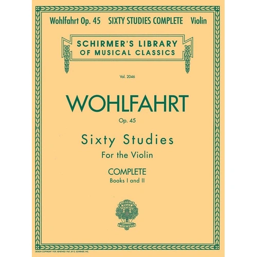 Wohlfahrt 60 Studies Op. 45 Complete for Violin, Books 1-2, G. Schirmer, 56 Pages