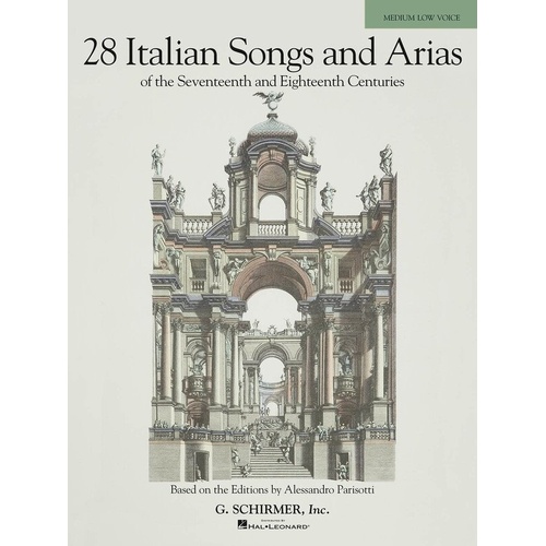 28 Italian Songs and Arias for Medium Low Voice