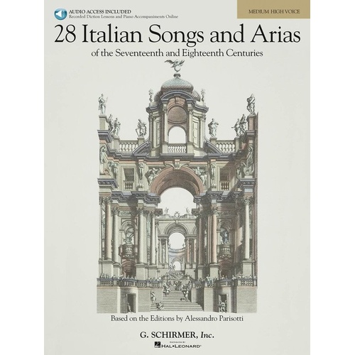 28 Italian Songs and Arias for Medium High Voice, New Edition with IPA and Translations