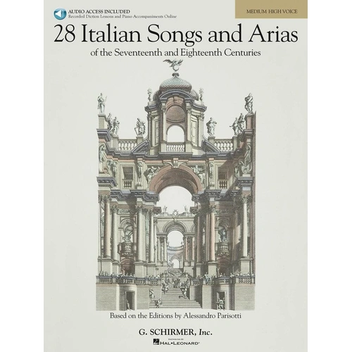 28 Italian Songs and Arias for Medium High Voice - G. Schirmer, Inc.