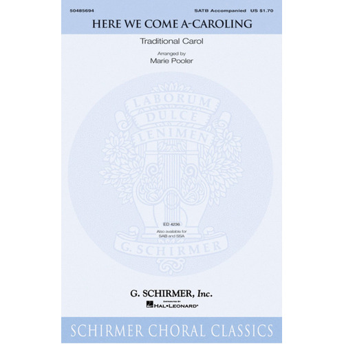 Schirmer - Here We Come A Caroling SATB