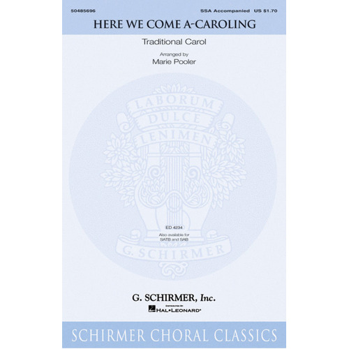 Schirmer - Here We Come A Caroling SSA