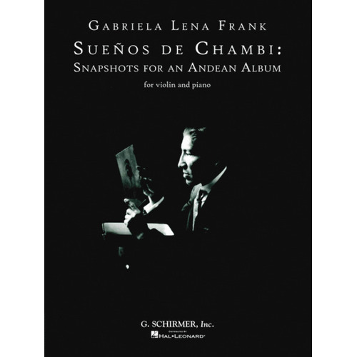Frank G.L. Suenos De Chambi Violin/Piano 