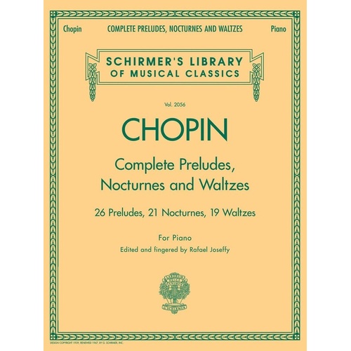Chopin: Complete Preludes, Nocturnes and Waltzes - 248 Pages, G. Schirmer Edition
