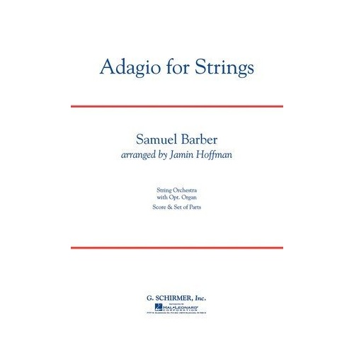 Adagio for Strings - Samuel Barber Arrangement for String Orchestra, Intermediate Level, G. Schirmer, Inc., 1 Page
