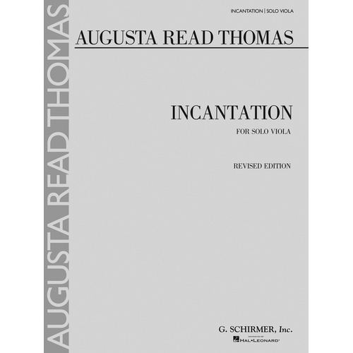 Thomas A.R. Incantation For Solo Viola 