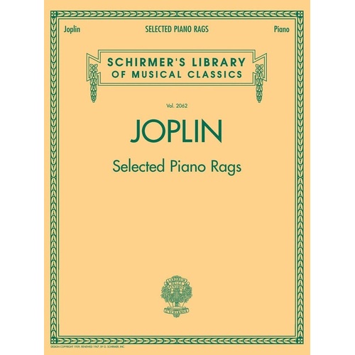 Selected Piano Rags by Joplin - Schirmer's Library of Musical Classics, 64 Pages, Piano Solo