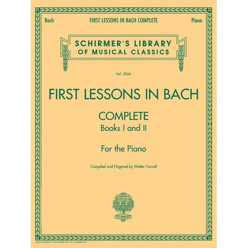 First Lessons in Bach: Complete Books 1 & 2 for Piano