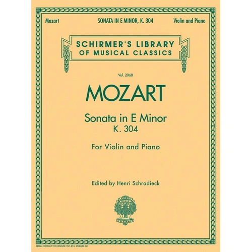 Mozart Sonata in E Minor K 304 for Violin and Piano, 16 Pages, Published by G. Schirmer