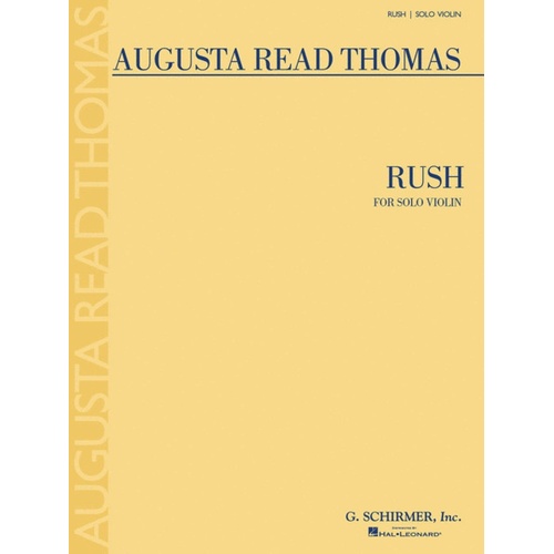 Thomas A.R. Rush For Solo Violin 