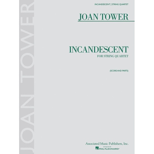 Tower - Incandescent For String Quartet Score/Parts