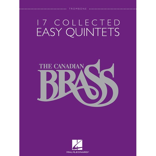 Canadian Brass 17 Collected Easy Quintets Trombone (Softcover Book)