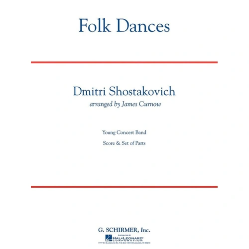 Folk Dances for Band GS3.5 by Dmitri Shostakovich Adapted by James Curnow