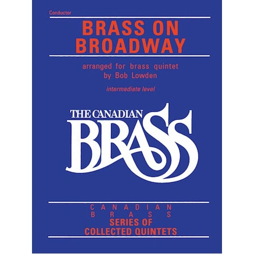 Canadian Brass: Brass On Broadway for Trumpet