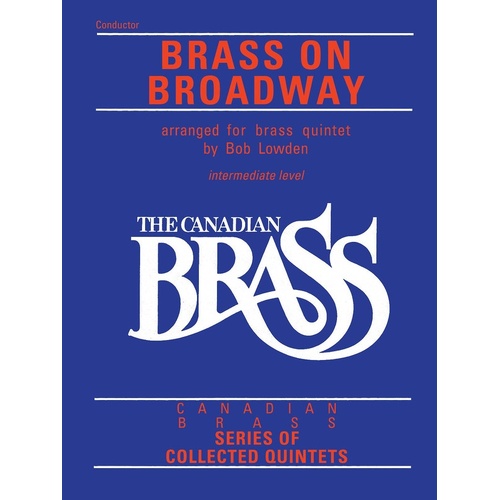 Canadian Brass Brass On Broadway Conductor (Music Score)