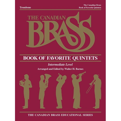 Canadian Brass Book of Favorite Quintets for Trombone - 40 Pages