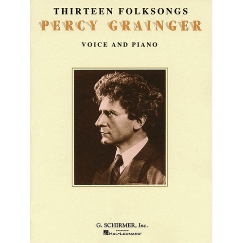 Schirmer - Grainger - 13 Folksongs For Voice/Piano