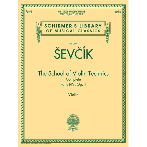Sevcik - School of Violin Technics Complete, Op. 1 (Parts I/IV) by G. Schirmer, Inc. - 164 Pages