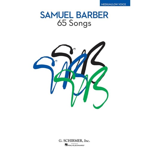 Samuel Barber - 65 Songs for Medium/Low Voice, G. Schirmer, Inc., 288 Pages