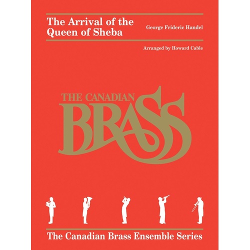 The Arrival Of The Queen Of Sheba Canadian Brass (Music Score/Parts)