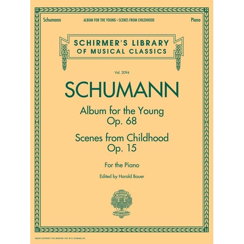 Schumann - Album for the Young / Scenes from Childhood, Piano Solo, 96 Pages, Schirmer's Library of Musical Classics