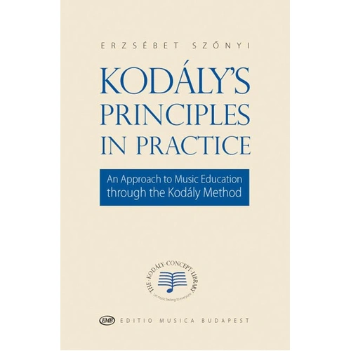 Kodaly's Principles in Practice by Editio Musica Budapest, 89 Pages