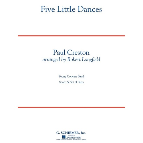Five Little Dances GSCB3 by Paul Creston - Adapted for Band by Robert Longfield, Duration: 6:40