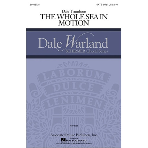 The Whole Sea In Motion SATB Divisi