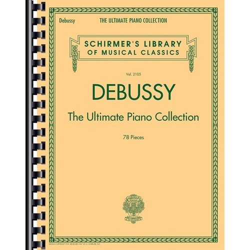 Debussy - The Ultimate Piano Collection, 488 Pages, Schirmer's Library of Musical Classics