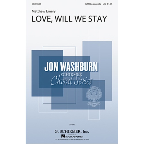 Love Will We Stay SATB A Cappella