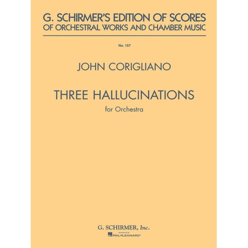 Schirmer - Corigliano - 3 Hallucinations Orchestra Study Score